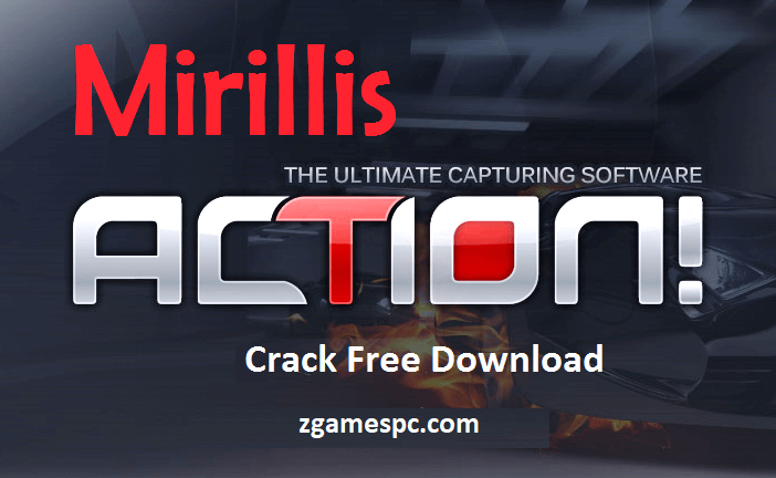 mirillis action crack